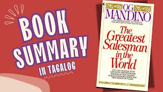 TAGALOG SUMMARY  The Greatest Salesman in the World by Og Mandino [upl. by Nabila]