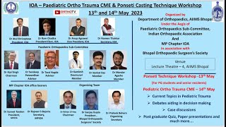 IOA  Paediatric Ortho Trauma CME amp Ponseti Casting Technique Workshop [upl. by Aidne]