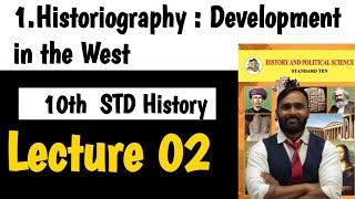 10th HISTORY 1HISTORIOGRAPHY DEVELOPMENT IN THE WESTLECTURE 02Notable ScholarsPRADEEP GIRI SIR [upl. by Nosyerg]