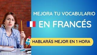 Repaso de vocabulario 68  Aprender francés fácil amp rápido desde cero Formar oraciones en francés [upl. by Nanette]