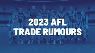 The BIGGEST AFL TRADE RUMOURS of 2023 afl rumours [upl. by Retluoc]