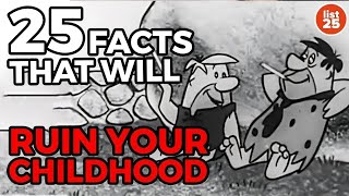 25 Facts That Will Ruin Your Childhood [upl. by Sabina235]