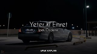 İpek Özdemir  Yeter ki Emret  Ufuk Kaplan Remix  yusuftomakin [upl. by Delwin154]