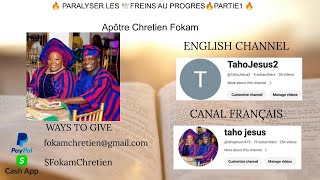 🔥PARALYSER LES 🕊️FREINS AU PROGRES🔥PARTIE1🔥Apôtre Chretien Fokam [upl. by Yras]