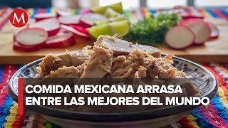 Comida mexicana entra al Top 10 de mejores comidas del mundo este 2023 [upl. by Bilski]