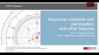 IFRS 17 Insurance contracts with participation and other features Part 1 of 2 [upl. by Ciryl]