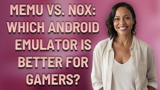 MEmu vs Nox Which Android emulator is better for gamers [upl. by Hsitirb]