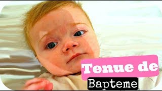 TENUE DE BAPTEME  Vlog famille [upl. by Alilahk]