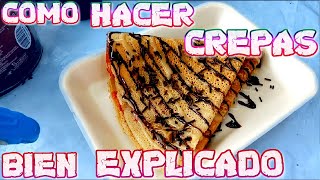 ¿Como Hacer Crepas Facil y SencilloPara negocio [upl. by Eceertal]