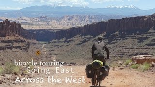 Bicycle Touring  Going East Across the West [upl. by Bozovich]