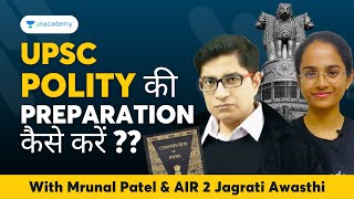 UPSC Polity amp Governance Preparation Strategy जानिए AIR 2 से  Mrunal Patel amp Jagrati Awasthi [upl. by Teteak]