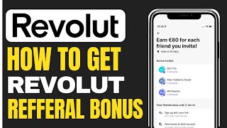 How to Get Revolut Referral Bonus 2024 [upl. by Ttenaj]