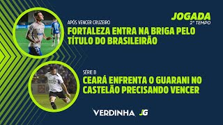 FORTALEZA ENTRA NA BRIGA PELO TÍTULO DO BRASILEIRÃO  CEARÁ ENFRENTA O GUARANI PRECISANDO VENCER [upl. by Zap]