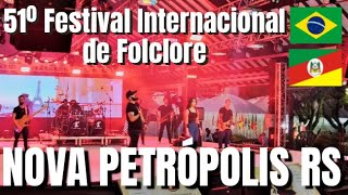 🔴 Ao Vivo  Abertura Oficial do 51º Festival Internacional de Folclore Ao Vivo em Nova Petrópolis RS [upl. by Utter129]