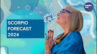 Scorpio Forecast 2024 with Penny Dix [upl. by Ancier472]