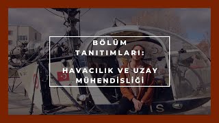 ODTÜ HAVACILIK VE UZAY MÜHENDİSLİĞİ  Bölüm Tanıtımları 2Bölüm  Anlat Hocam [upl. by Anec]