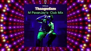 Taagudam DJ Remix  Club Mix by M Pavanjay CNUbeats Telugu Trending Songs  Telugu Album Songs [upl. by Ejrog]