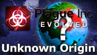 Plague Inc Official Scenarios  Unknown Origin Mega Brutal [upl. by Velleman]