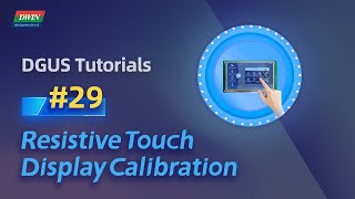 DWIN Resistive Touch Display Calibration [upl. by Magdaia411]