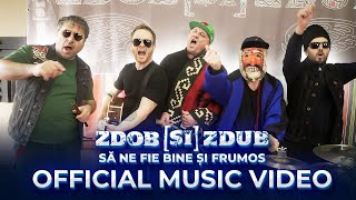 Zdob și Zdub — Să ne fie Bine și Frumos Official music video [upl. by Wadell]