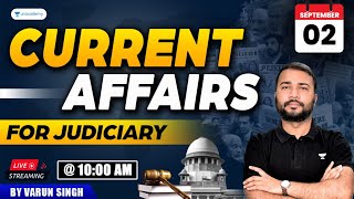 September 2 Current Affairs for Judiciary  Varun Singh  Unacademy Judiciary [upl. by Ramey]