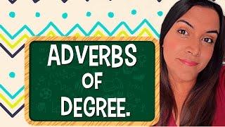 Aprende en Inglés los adverbios de Grado Adverbs of Degree [upl. by Batholomew63]