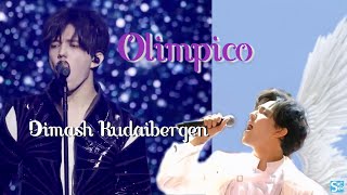 【日本語訳 lyrics】Olimpicoオリンピコ－ディマシュ・クダイベルゲンDimash Kudaibergen [upl. by Aicilat]