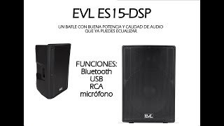 PRUEBA DE BAFLE EVL ES15DSP [upl. by Corkhill635]