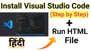 How to Download and Install Visual Studio Code  How to run HTML file On Visual Studio Code  Hindi [upl. by Stclair663]