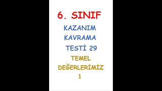 6 SINIF DİN KÜLTÜRÜ VE AHLAK BİLGİSİ DERSİ KAZANIM KAVRAMA TESTİ TEMEL DEĞERLERİMİZ KONUSU 29 TEST [upl. by Ashby]