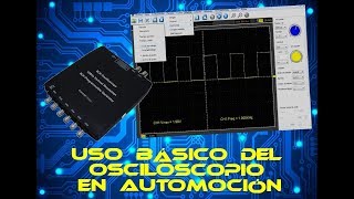 MECÁNICO AUTOMOTRIZ APRENDE A USAR EL OSCILOSCOPIO IMPRESCINDIBLE PARA EL DIAGNOSTICO [upl. by Kleiman]