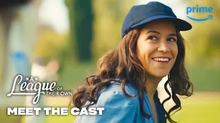 Meet the Cast  A League of Their Own  Prime Video [upl. by Virgil]