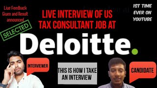 deloitte Live Interview for US Tax ConsultantI Job live Result Declared✅ interview for Big4 Job [upl. by Eivol]