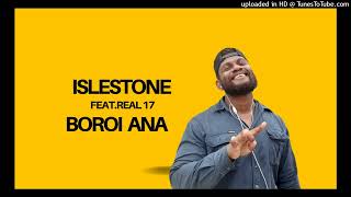 ISLESTONE Boroi ana FeatReal172022 [upl. by Arrad]