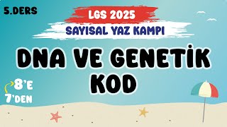 DNA ve Genetik Kod  Sayısal Yaz Kampı LGS2025 [upl. by Maryly]