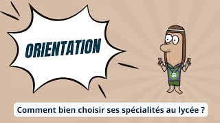 Comment bien choisir ses spécialités au lycée [upl. by Trimble175]