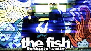 The Fish  The Douche Canoes official music video [upl. by Pucida]