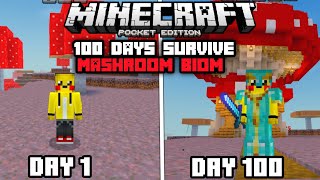 I Survived 100 Days on MUSHROOM BIOME in Minecraft POCKET EDITION [upl. by Nilesoy]