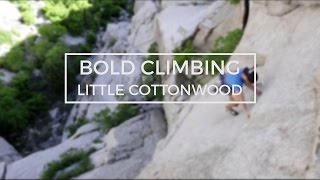 Miswired  Bold Climbing in Little Cottonwood [upl. by Ydrah]