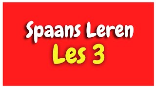 Spaans Leren lección 3 voor beginners HD [upl. by Adnahsat]