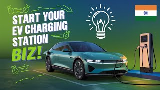 How to Start EV Charging Stations Business in India [upl. by Naiditch]