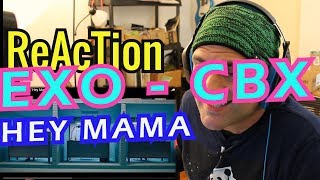 Ellis Reacts 104  Reaction EXOCBX 첸백시 Hey Mama  Review amp React [upl. by Beacham]