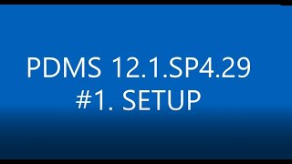 PDMS 121SP429 1 SETUP [upl. by Oiramed]