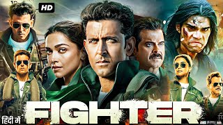 Fighter Full Movie 2024  Hrithik Roshan  Anil Kapoor  Deepika Padukone  Karan  Review amp Facts [upl. by Gautier]