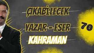 Çıkabilecek 70 Yazar  Eser  Kahraman [upl. by Kenelm721]