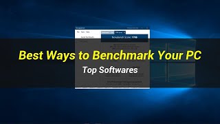 5 Best Ways to Benchmark Your PC  Top Softwares [upl. by Belayneh]