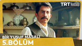 Bir Yusuf Masalı 5 Bölüm [upl. by Eyks]