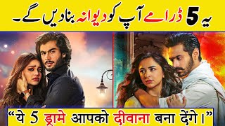 Top 5 Pakistani Hit Dramas  Pakistani Dramas [upl. by Neggem]