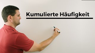 Kumulierte kumulative Häufigkeit anschaulich Stochastik Wahrscheinlichkeit [upl. by Vyner542]