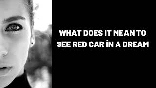 What Does It Mean To See Red Car in a Dream [upl. by Yrek]